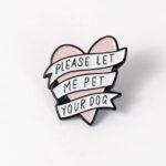 Please Let Me Pet Your Dog